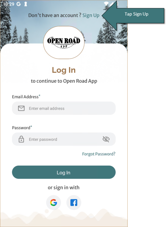 A screenshot of the Open Road App with a large arrow pointing to the sign up button. Text: Tap Sign Up